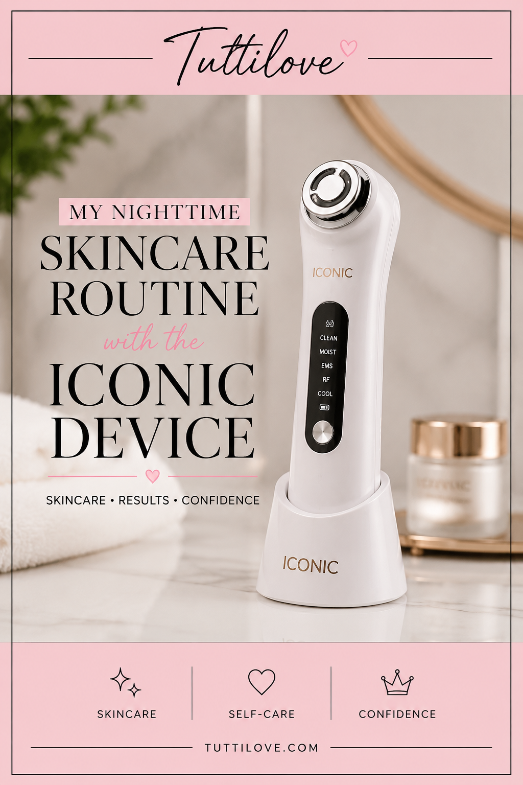 My Nighttime Skincare Routine with the ICONIC Device | Evening Skincare Routine