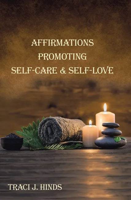 Affirmations Promoting Self-Care & Self-Love - Hardcover